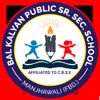 Bal Kalyan Public Senior Secondary School, Manjhawali, Faridabad School Logo