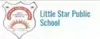 Little Star Public School, Karawal Nagar, Delhi School Logo