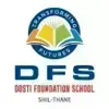 Dosti Foundation School, Mumbra, Thane School Logo