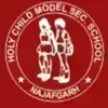 Holy Child Model Sec. School, Najafgarh, Delhi School Logo