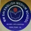 Om Sai English Medium School, Dighi, Pune School Logo
