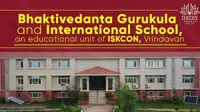 Bhaktivedanta Gurukula And International School - 1